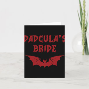 Funny Halloween Costume Dadcula's Bride Dracula Va Card
