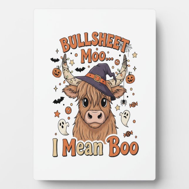 Funny Halloween Cow Bullsheet I Mean Plaque (Front)