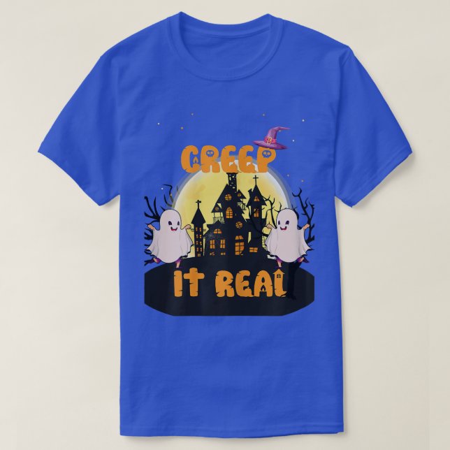 Funny Halloween Creep It Real Ghost Halloween  T-Shirt (Design Front)