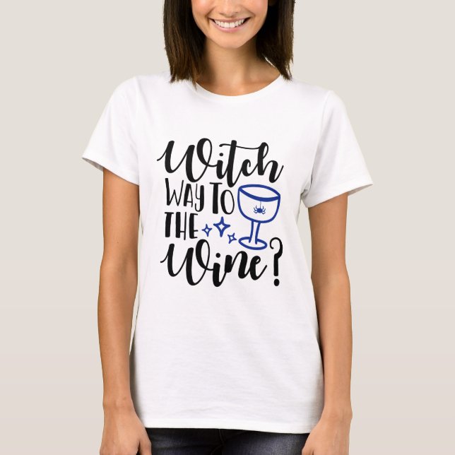 funny halloween design spooky witch wine costume T-Shirt (Front)