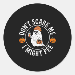 Funny Halloween Don't E Me I Might Pee Pregnant Gh Classic Round Sticker
