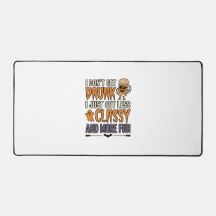 Funny Halloween Drinking Less Classy Shirt Design_ Desk Mat