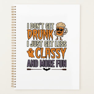 Funny Halloween Drinking Less Classy Shirt Design_ Planner