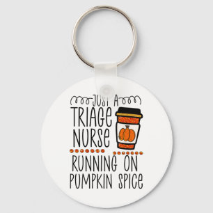 Funny Halloween Fall Pumpkin Spice Triage Er Nurse Key Ring
