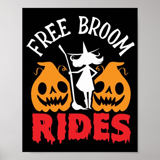 Funny Halloween Free Broom Rides Witch Pumpkins Poster (Front)