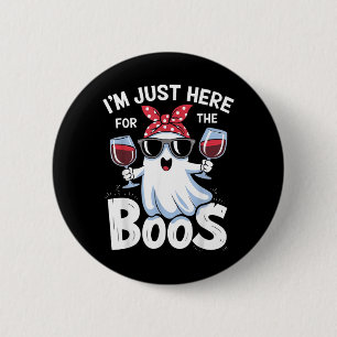 Funny Halloween Ghost Design Im Here for The Boos 6 Cm Round Badge