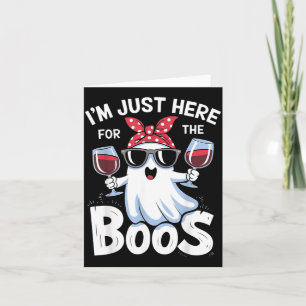 Funny Halloween Ghost Design Im Here for The Boos Card