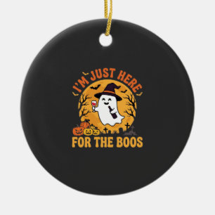 Funny Halloween Ghost I'm Just Here For The Boos Ceramic Ornament
