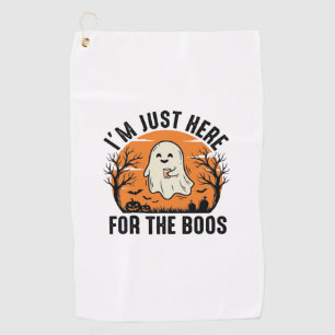 Funny Halloween Ghost Just Here for the Boos Shirt Golf Towel