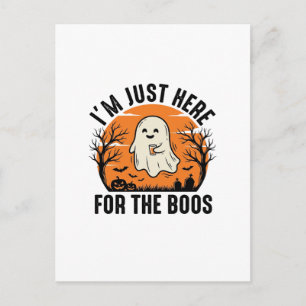 Funny Halloween Ghost Just Here for the Boos Shirt Postcard