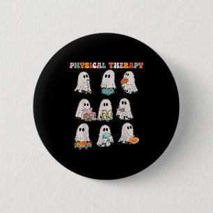 Funny Halloween Ghost Physical Therapy Pt Physical 6 Cm Round Badge