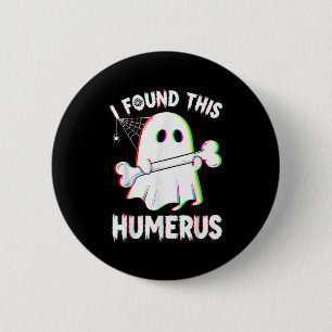 Funny Halloween Ghost Skeleton Bone Humerus 6 Cm Round Badge