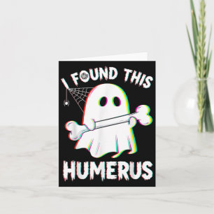 Funny Halloween Ghost Skeleton Bone Humerus  Card