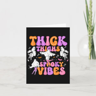 Funny Halloween Ghost Thick Thighs Spooky Vibes Wo Card