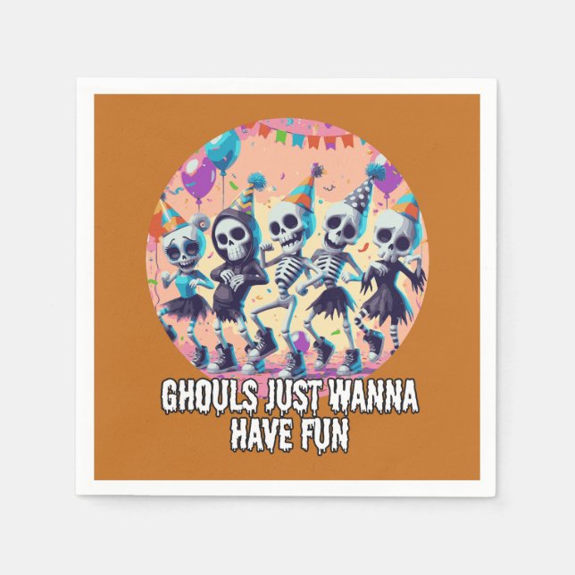 Funny Halloween Ghouls Just Wanna Have Fun Party Napkin (Front)