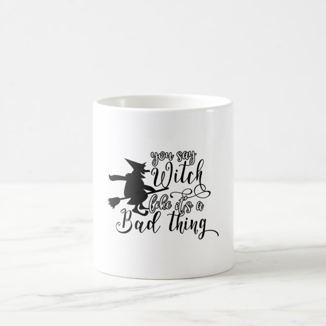 Funny Halloween Gifts - Witch Coffee Mug (Center)