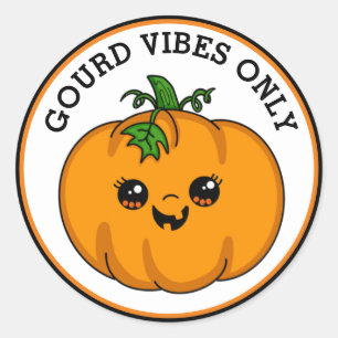 Funny  Halloween   Gourd Vibes Only    Pumpkin  Classic Round Sticker
