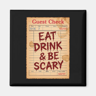 Funny Halloween Guest Check Eat Drink And Be Scary Magnet