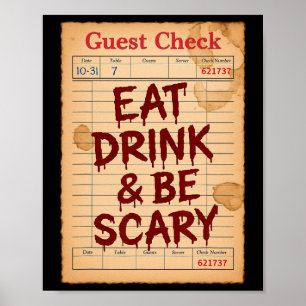 Funny Halloween Guest Check Eat Drink And Be Scary Poster