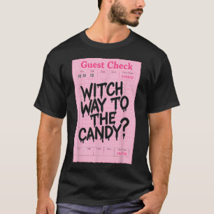 Funny Halloween Guest Check Witch Way To The Candy T-Shirt