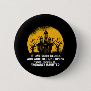Funny Halloween Haunted House Inspirational Quote 6 Cm Round Badge