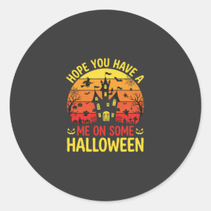 Funny Halloween Haunted House Me On Some Design Classic Round Sticker