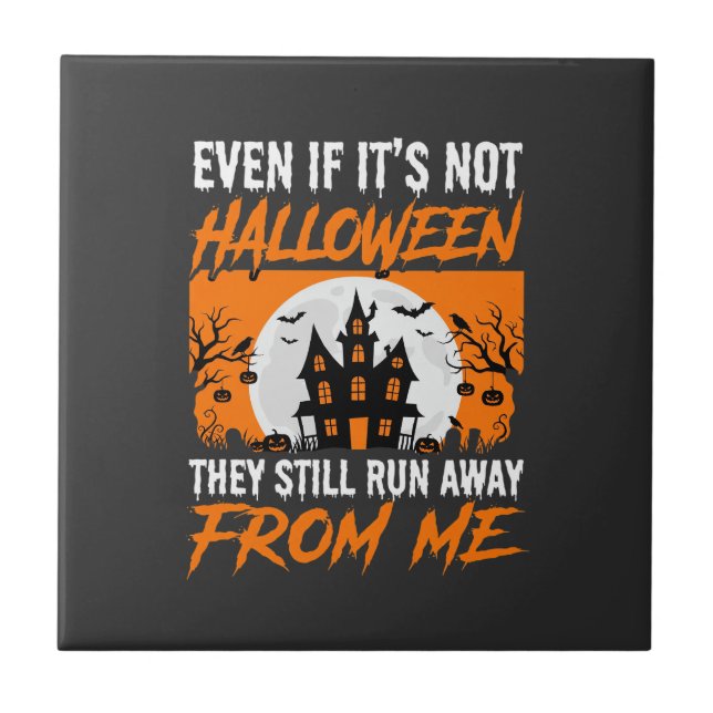 Funny Halloween Haunted House Quote Graphic Ceramic Tile (Front)
