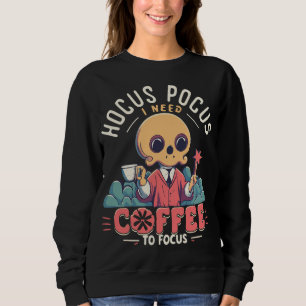 Funny Halloween I Need More Coffee to Focus Fall Sweatshirt