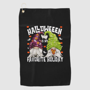 Funny Halloween Is My Favourite Holiday Gnome Hall Golf Towel