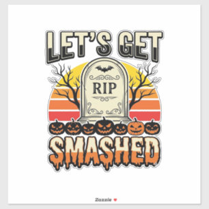 Funny Halloween Let’s Get Smashed Graveyard Design