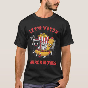 Funny Halloween Let's Watch Horror Movies Women Me T-Shirt