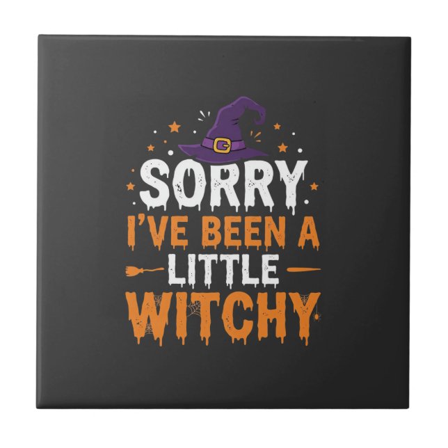 Funny Halloween Little Witchy Quote Design Ceramic Tile (Front)