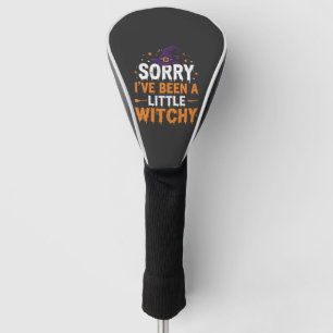 Funny Halloween Little Witchy Quote Design Golf Head Cover
