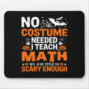 Funny Halloween Math Teacher Mathematics Educator Mouse Pad
