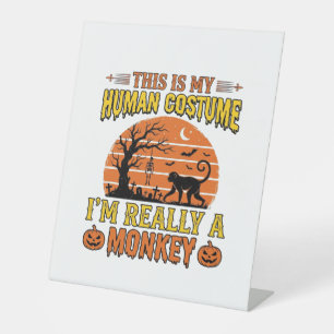 Funny Halloween Monkey Human Costume Shirt Design_ Pedestal Sign