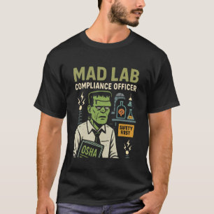 Funny Halloween Monster Creepy Mad Lab Compliance  T-Shirt