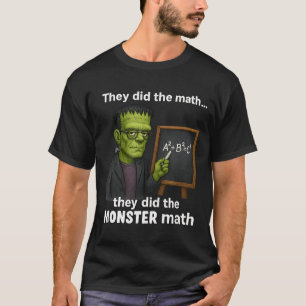 Funny Halloween Monster Math Pun Teacher Humour T-Shirt