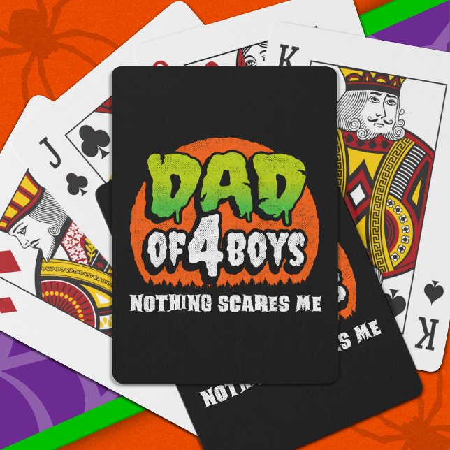 Funny Halloween Nothing Scares Me Dad of 4 Boys Playing Cards (Creator Uploaded)