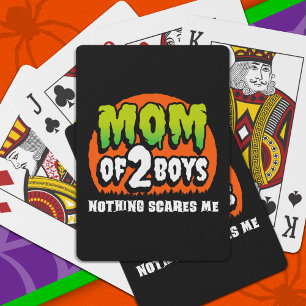 Funny Halloween Nothing Scares Me Mum of 2 Boys Playing Cards