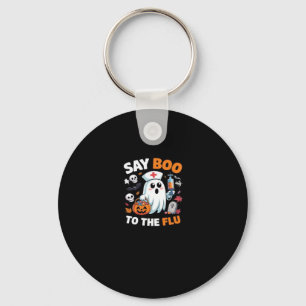 Funny Halloween Nurse Ghost T-Shirt � �Say Boo to  Key Ring