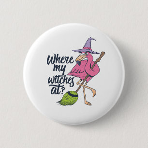 Funny Halloween Pink Flamingo Where My Witches At 6 Cm Round Badge