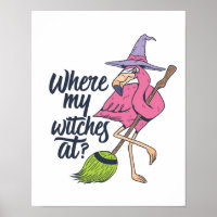 Funny Halloween Pink Flamingo Where My Witches At