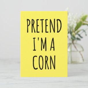 Funny Halloween - Pretend I'm a Corn    Invitation