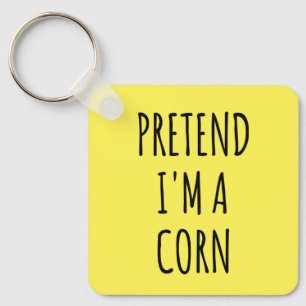 Funny Halloween - Pretend I'm a Corn    Key Ring