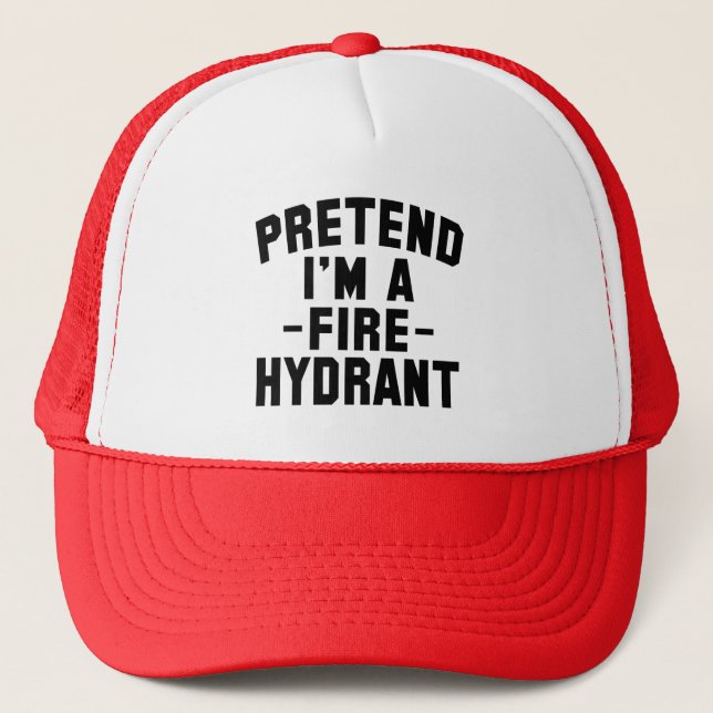  Funny Halloween Pretend I'm A Fire Hydrant      Trucker Hat (Front)
