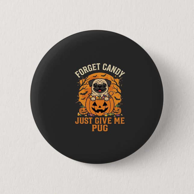 Funny Halloween Pug Candy Design_1 6 Cm Round Badge (Front)