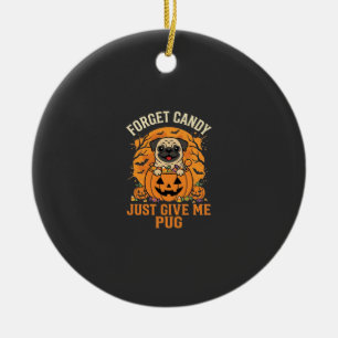 Funny Halloween Pug Candy Design_1 Ceramic Ornament