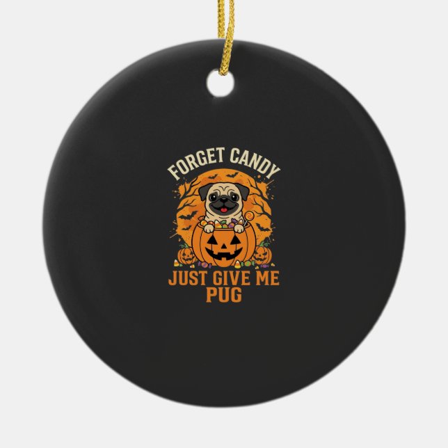 Funny Halloween Pug Candy Design_1 Ceramic Ornament (Front)