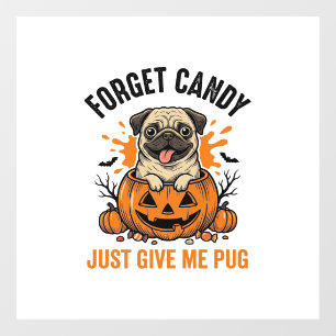 Funny Halloween Pug Forget Candy Shirt Design_1