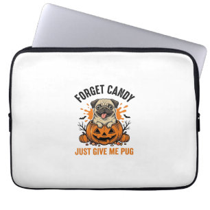 Funny Halloween Pug Forget Candy Shirt Design_1 Laptop Sleeve